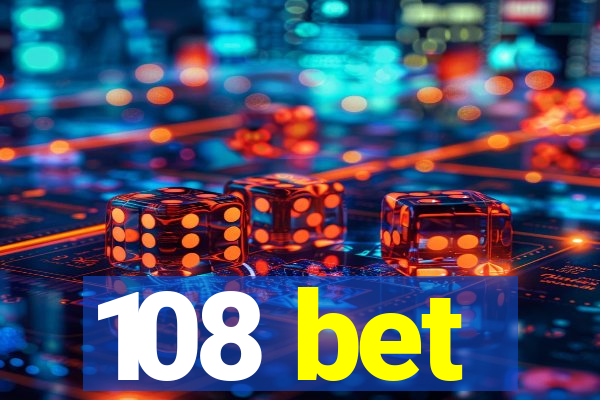 108 bet